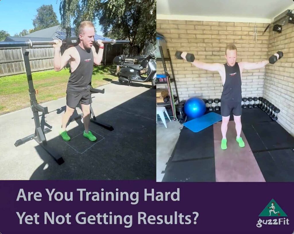guzzFIT training image showing barbell squat and dumbbell lateral raise with the text Are You Training Hard Yet Not Getting Results?